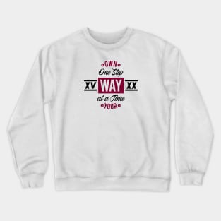 Own Your Way Crewneck Sweatshirt